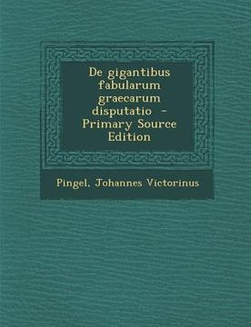 portada de Gigantibus Fabularum Graecarum Disputatio (en Latin)