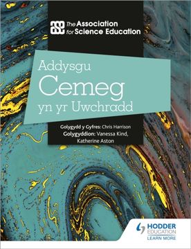 Addysgu Cemeg yn yr Uwchradd (Teaching Secondary Chemistry 3rd Edition Welsh Language Edition) (en Welsh)