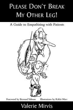 portada please don't break my other leg!: a guide to empathising with patients (in English)