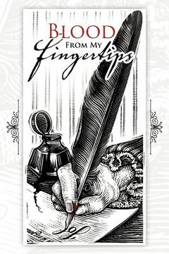 portada blood from my fingertips (en Inglés)