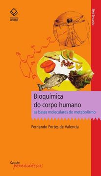 Bioquímica do corpo humano. As bases moleculares do metabolismo (en Portugués)
