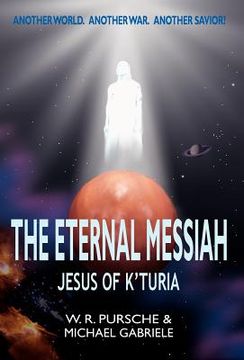 portada the eternal messiah: jesus of k'turia (en Inglés)