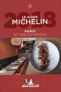 portada Michelin Guide Paris & ses Environs 2018 (in French): Restaurants (Michelin Guide (en Francés)