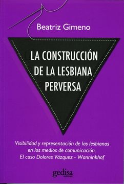 portada La Construcción de la Lesbiana Perversa