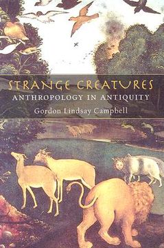 portada strange creatures: anthropology in antiquity