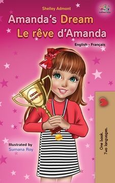 portada Amanda's Dream Le rêve d'Amanda: English French Bilingual Book (in French)