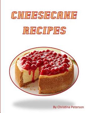 portada Cheesecake Recipes: Delicious Desserts, After each title is a space for comments (en Inglés)