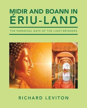 portada Midir and Boann in Ériu-Land: The Paradisal Days of the Light-Bringers (en Inglés)