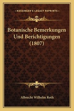 portada Botanische Bemerkungen Und Berichtigungen (1807) (en Alemán)