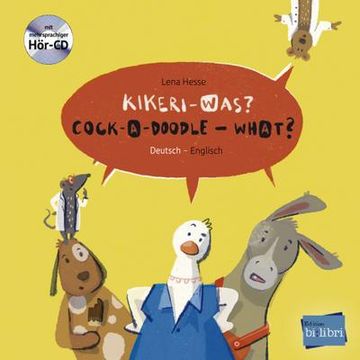 portada Kikeri   Was?  Kinderbuch Deutsch-Englisch mit Audio-Cd in Acht Sprachen (Kikeri? Was? )