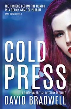 portada Cold Press: A Gripping British Mystery Thriller - Anna Burgin Book 1 (en Inglés)
