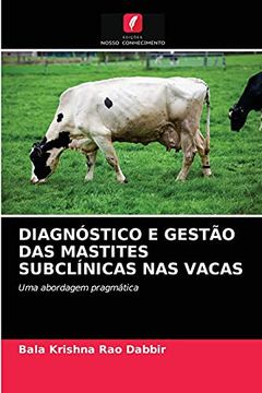 portada Diagnóstico e Gestão das Mastites Subclínicas nas Vacas: Uma Abordagem Pragmática (in Portuguese)