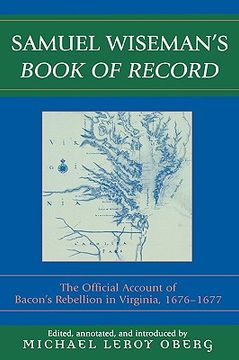 portada samuel wiseman's book of record: the official account of bacon's rebellion in virginia (in English)