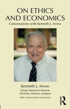On Ethics and Economics: Conversations with Kenneth J. Arrow