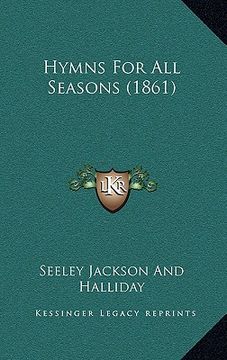 portada hymns for all seasons (1861) (en Inglés)