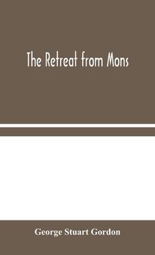 portada The Retreat from Mons (en Inglés)