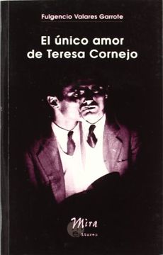 portada El único amor de Teresa Cornejo (in Spanish)