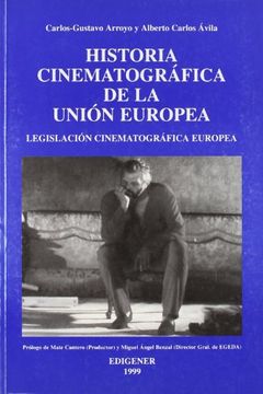 portada Historia cinematografica de la union europea : legislacion cinematogra