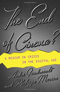 portada The end of Cinema? A Medium in Crisis in the Digital age (Film and Culture Series) (in English)
