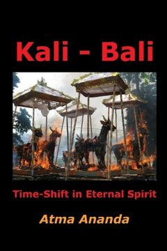 portada Kali - Bali: Time-Shift in Eternal Spirit