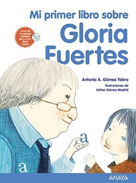 portada Mi Primer Libro Sobre Gloria Fuertes (Literatura Infantil (6-11 Años) - Mi Primer Libro)