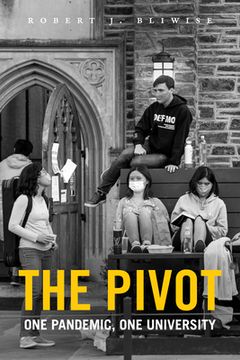 portada The Pivot: One Pandemic, one University (en Inglés)