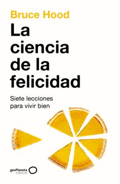 portada La ciencia de la felicidad (in ESP)