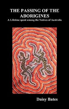 portada the passing of the aborigines: a lifetime spent among the natives of australia