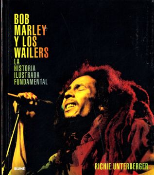 portada Bob Marley y los Wailers. La Historia Ilustrada Fundamental (in Spanish)