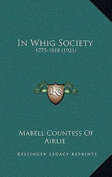 portada in whig society: 1775-1818 (1921)