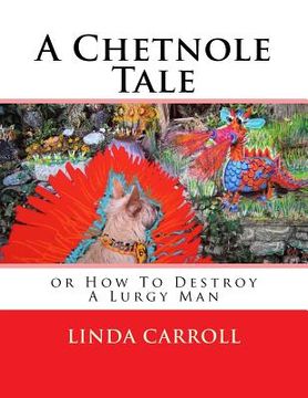 portada A Chetnole Tale: or How To Destroy A Lurgy Man (in English)