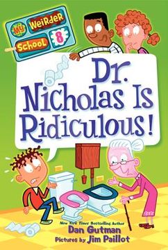 portada my weirder school #8: dr. nicholas is ridiculous! (in English)
