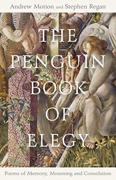 portada The Penguin Book of Elegy: Poems of Memory, Mourning and Consolation 