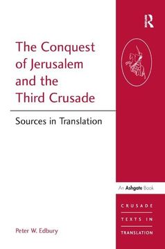 portada The Conquest of Jerusalem and the Third Crusade: Sources in Translation (en Inglés)