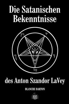portada Die Satanischen Bekenntnisse des Anton Szandor Lavey (en Alemán)