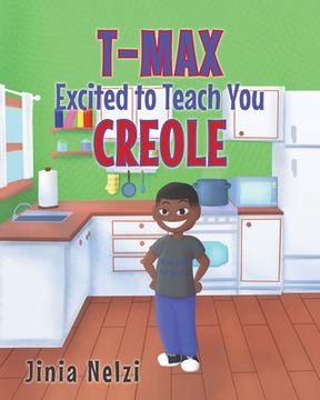 portada T-MAX Excited to Teach You Creole (en Inglés)