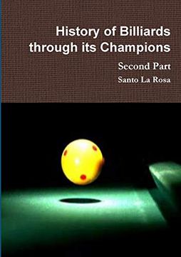 portada History of Billiards Through its Champions Second Part (en Inglés)