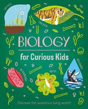 portada Biology for Curious Kids: Discover the Wondrous Living World! (en Inglés)