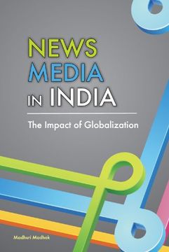 portada News Media in India: The Impact of Globalization 