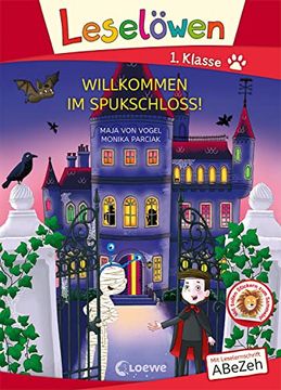 portada Leselöwen 1. Klasse - Willkommen im Spukschloss! (Großbuchstabenausgabe): Mit Leselernschrift Abezeh - Erstlesebuch für Kinder ab 6 Jahren (in German)