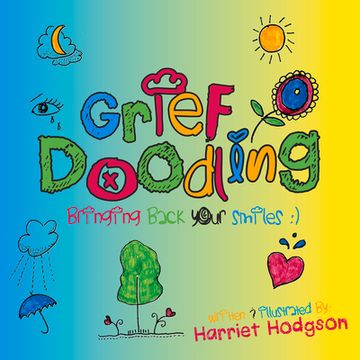 portada Grief Doodling: Bringing Back Your Smiles (in English)