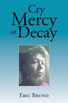 portada Cry Mercy at Decay (en Inglés)