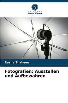 portada Fotografien: Ausstellen und Aufbewahren (en Alemán)