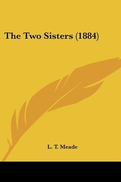 portada the two sisters (1884) (en Inglés)