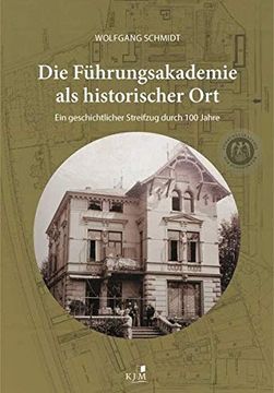 portada Die Führungsakademie der Bundeswehr als Historischer ort (Edition Gezeiten) (en Alemán)