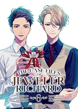 portada The Case Files of Jeweler Richard (Light Novel) Vol. 6 (en Inglés)