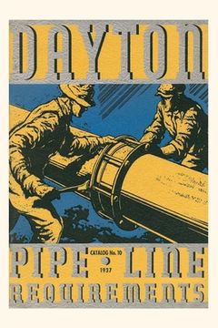 portada Vintage Journal Dayton Pipeline Requirements Pamphlet (en Inglés)