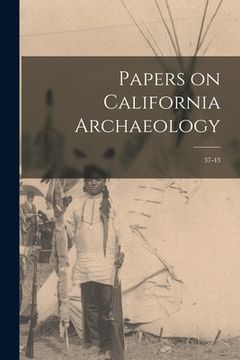 portada Papers on California Archaeology: 37-43 (en Inglés)