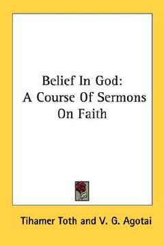 portada belief in god: a course of sermons on faith