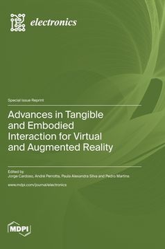 portada Advances in Tangible and Embodied Interaction for Virtual and Augmented Reality (en Inglés)
